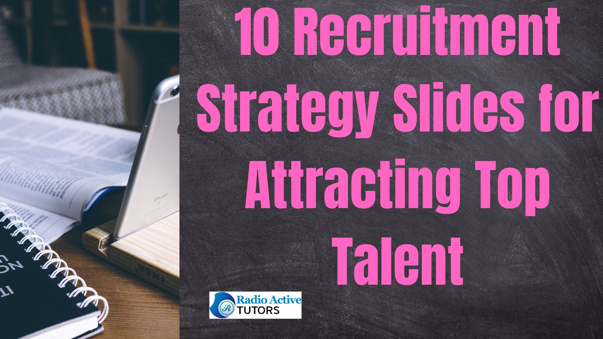10 Recruitment Strategy Slides for Attracting Top Talent