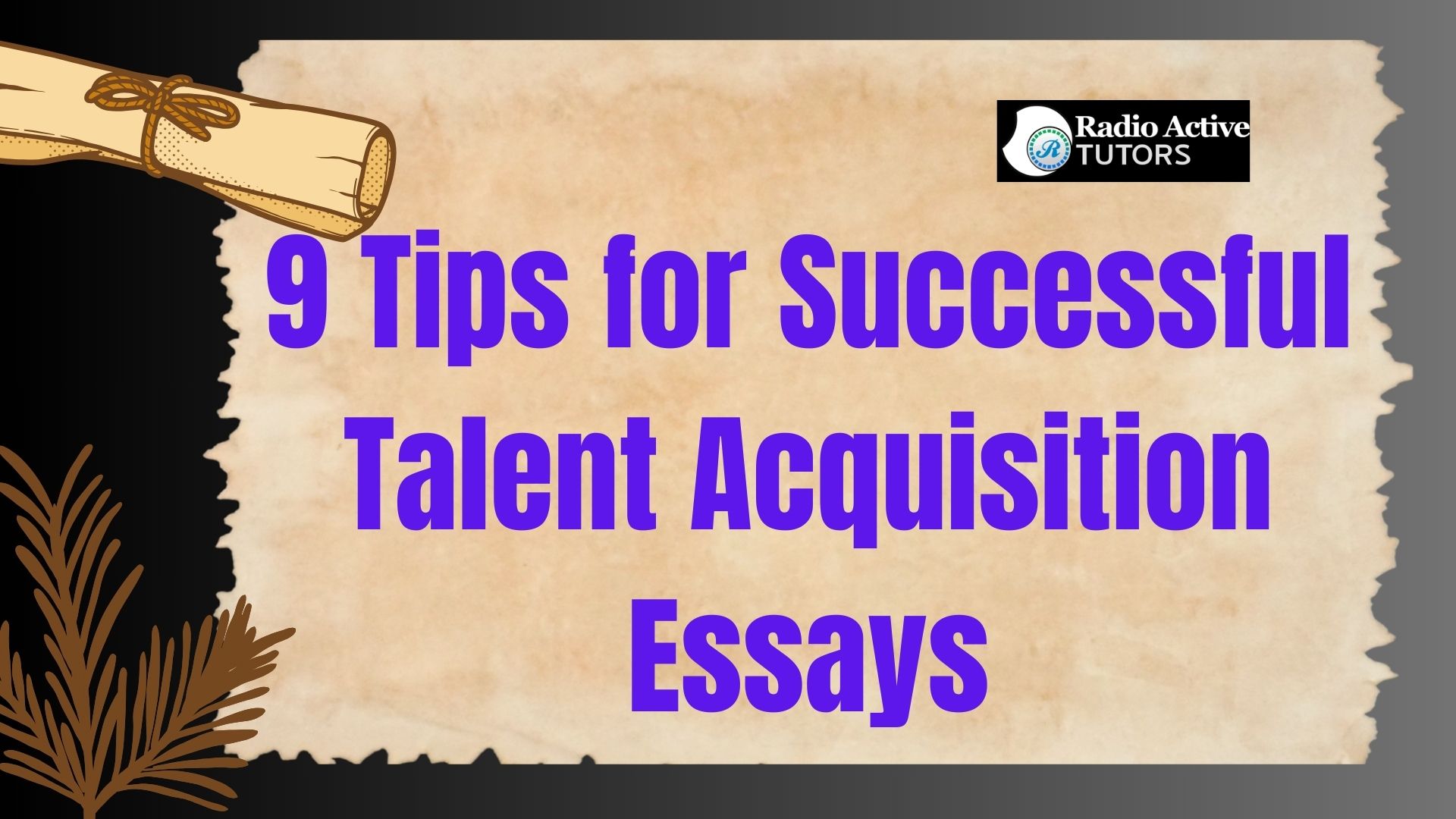 9 Tips for Successful Talent Acquisition Essays