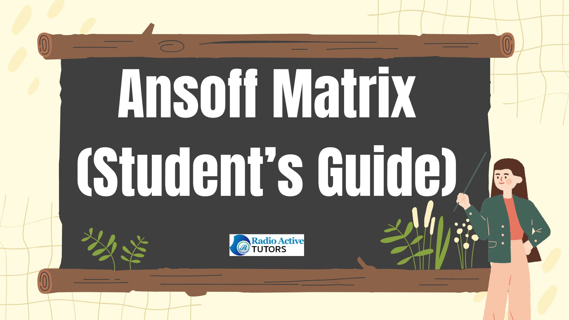 Ansoff Matrix (Student’s Guide)