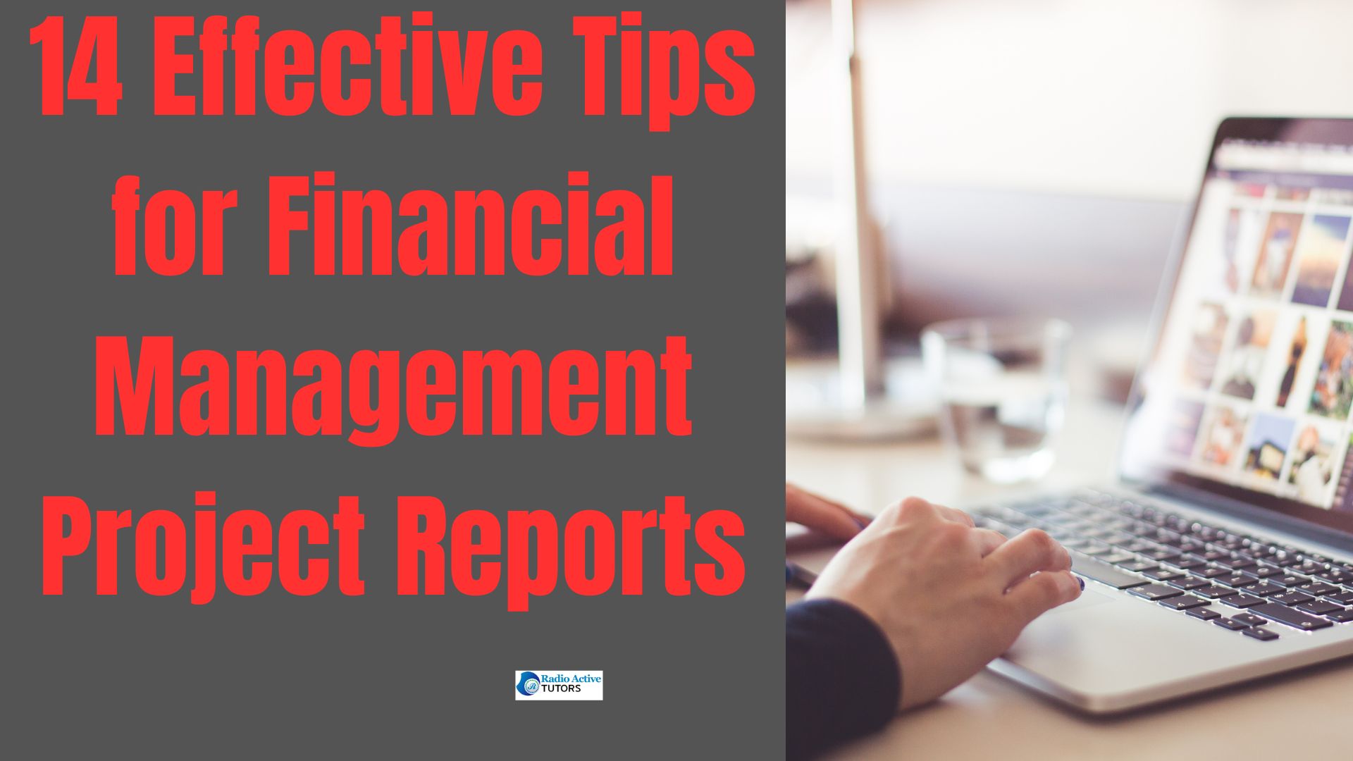 14 Effective Tips for Financial Management Project Reports