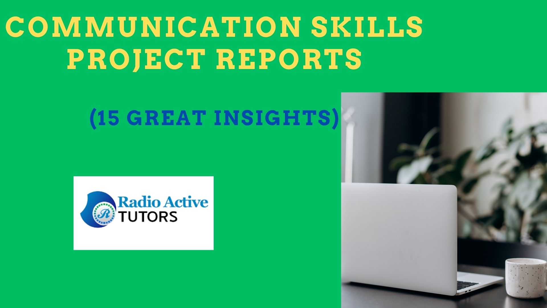 Communication Skills Project Reports (15 Great insights)