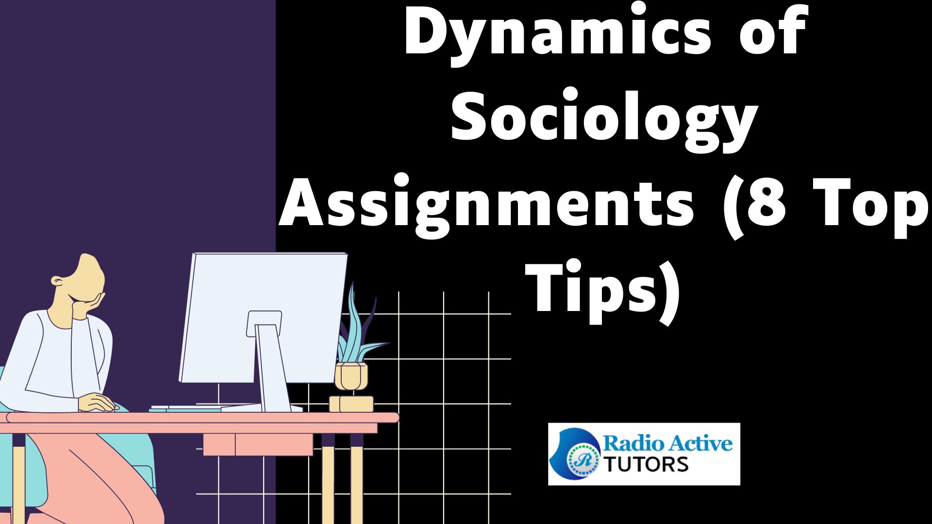 Dynamics of Sociology Assignments (8 Top Tips)