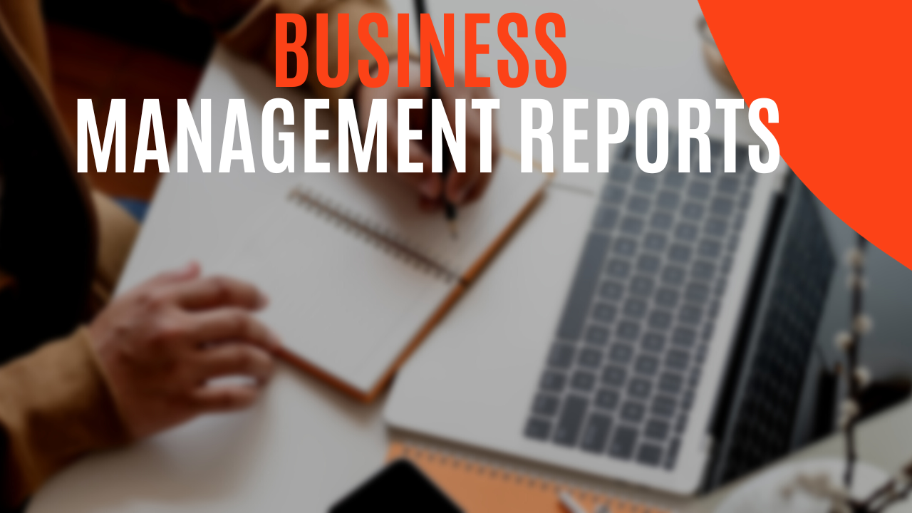 Business Management Reports (12 Best Steps)