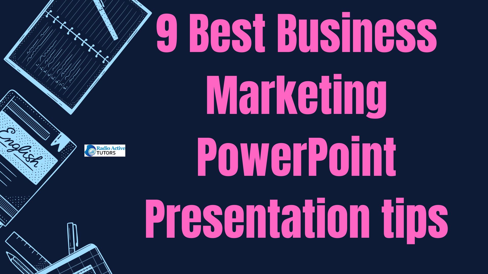 9 Best Business Marketing PowerPoint Presentation tips