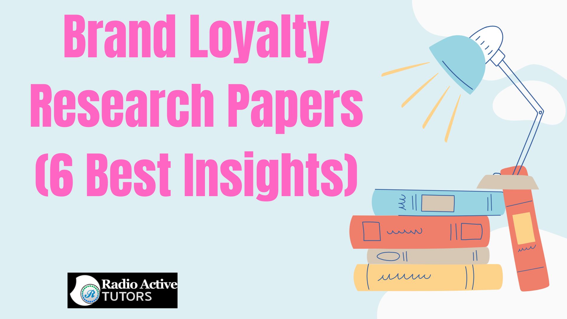 Brand Loyalty Research Papers (6 Best Insights)