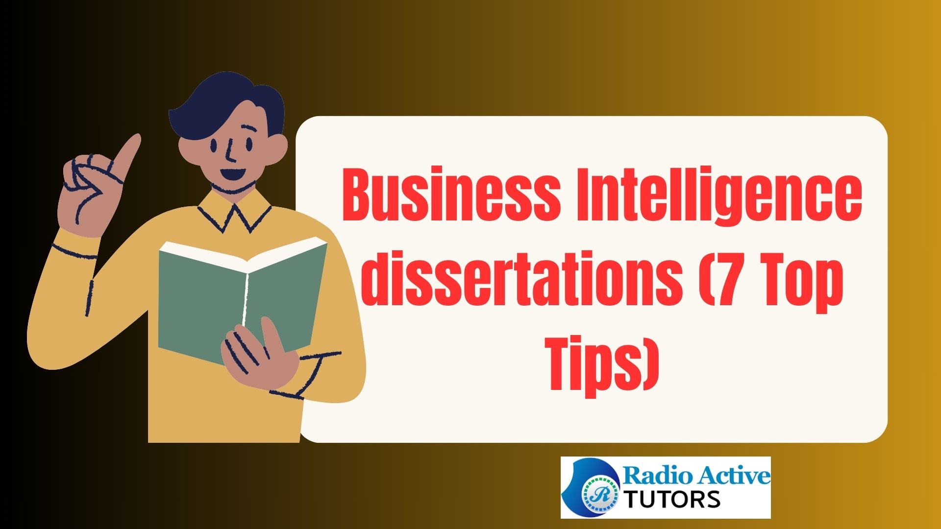 Business Intelligence dissertations (7 Top Tips)