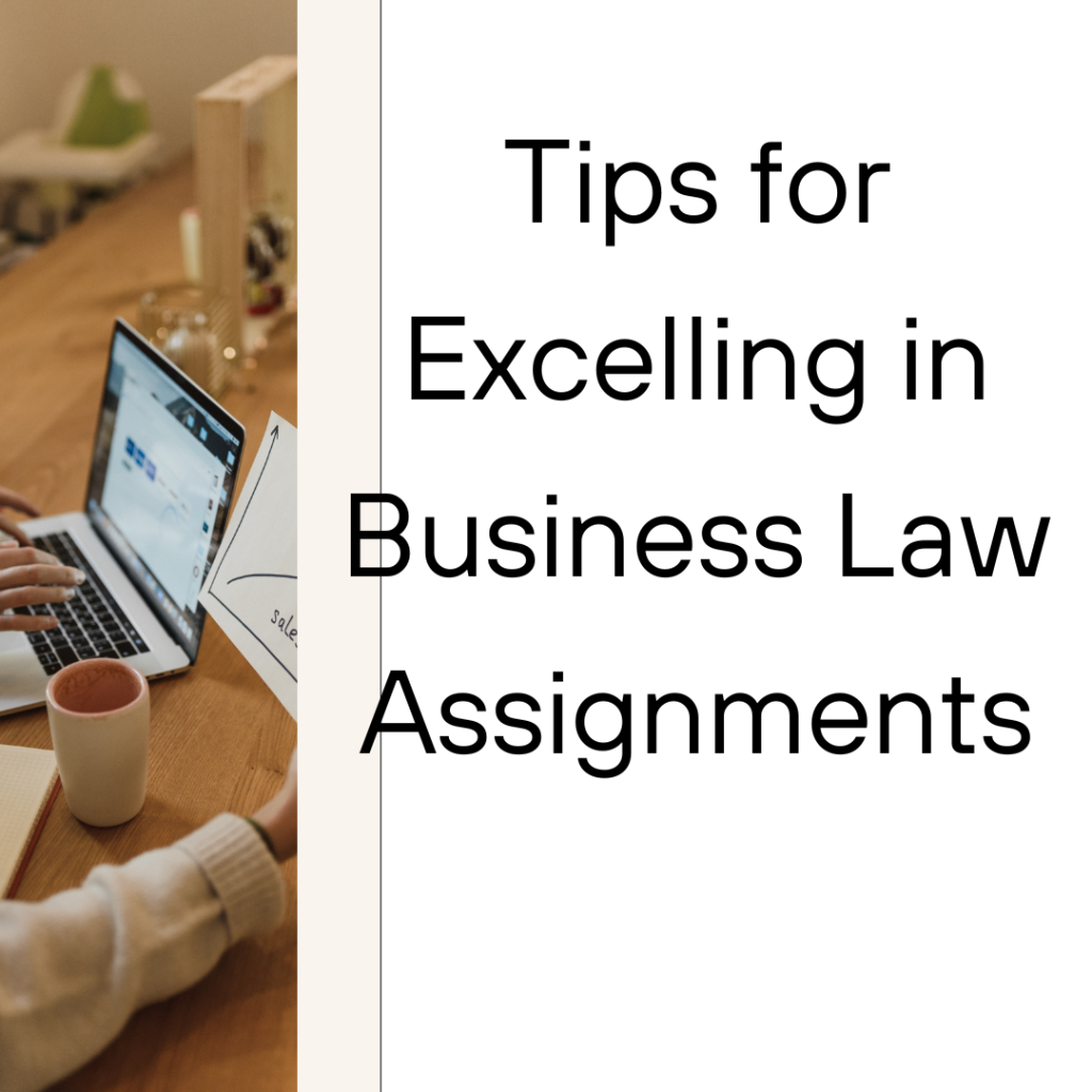 Business Law Assignments (11 Great Tips)