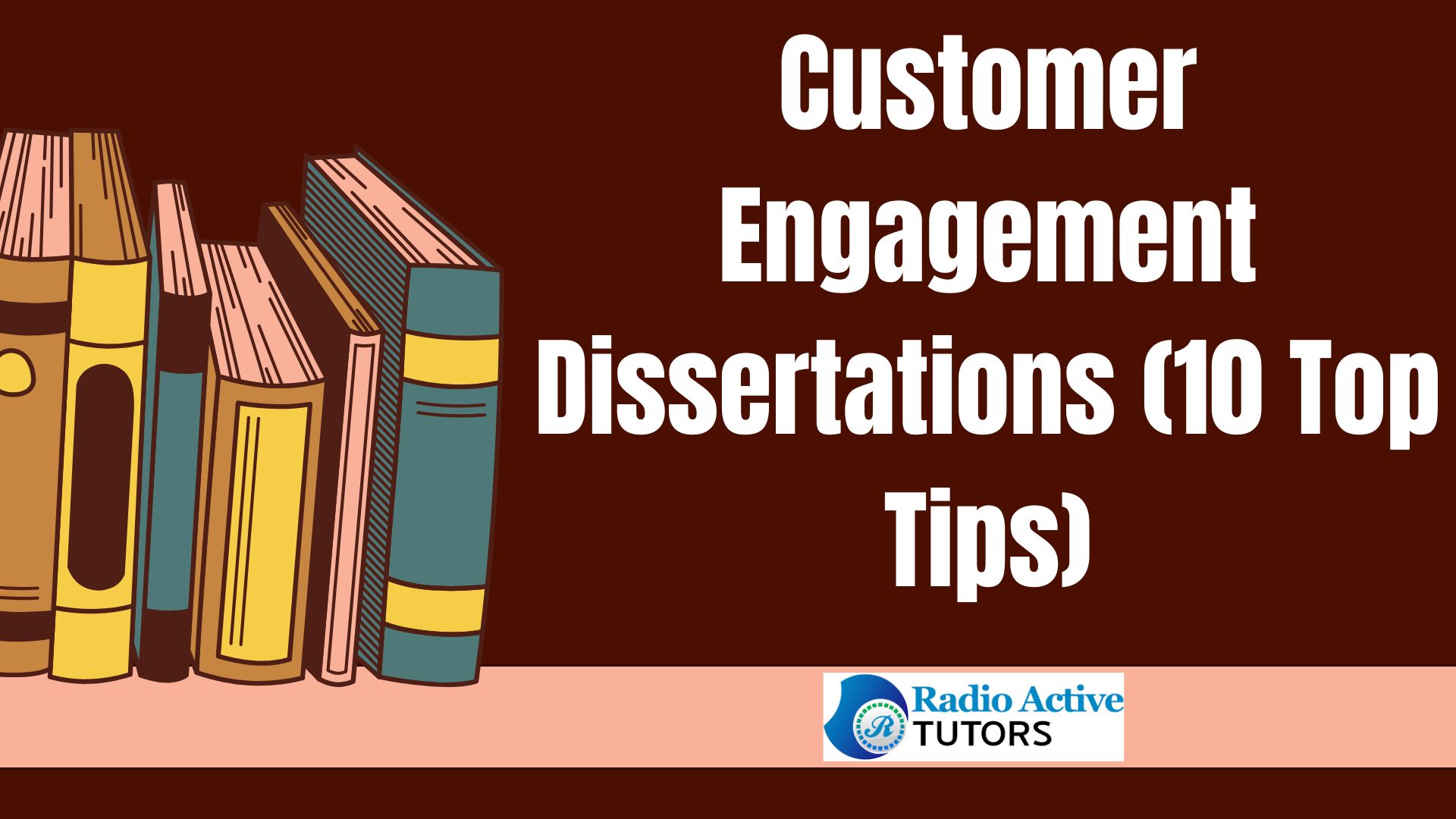 Customer Engagement Dissertations (10 Top Tips)