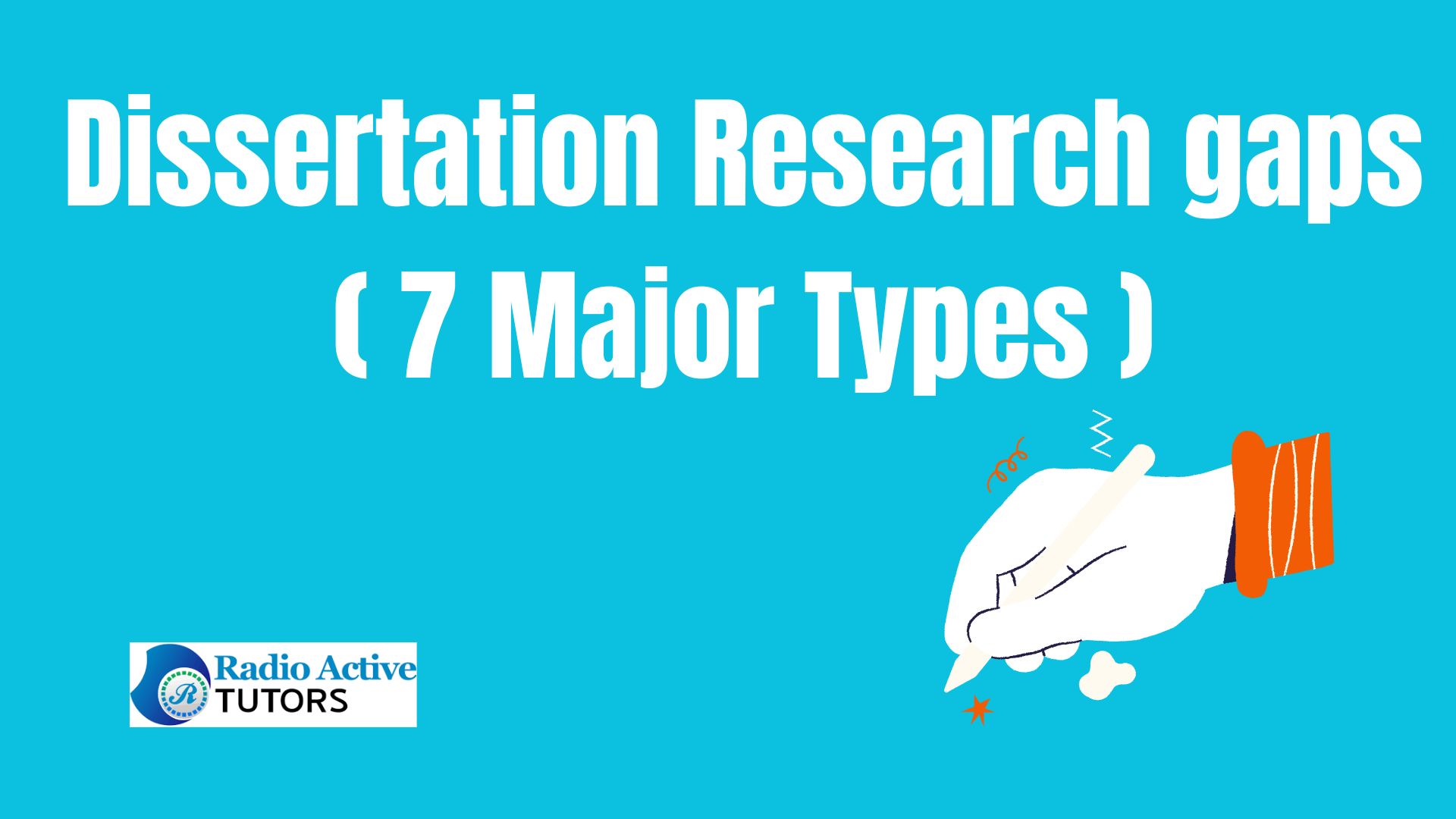 Dissertation Research gaps ( 7 Major Types )