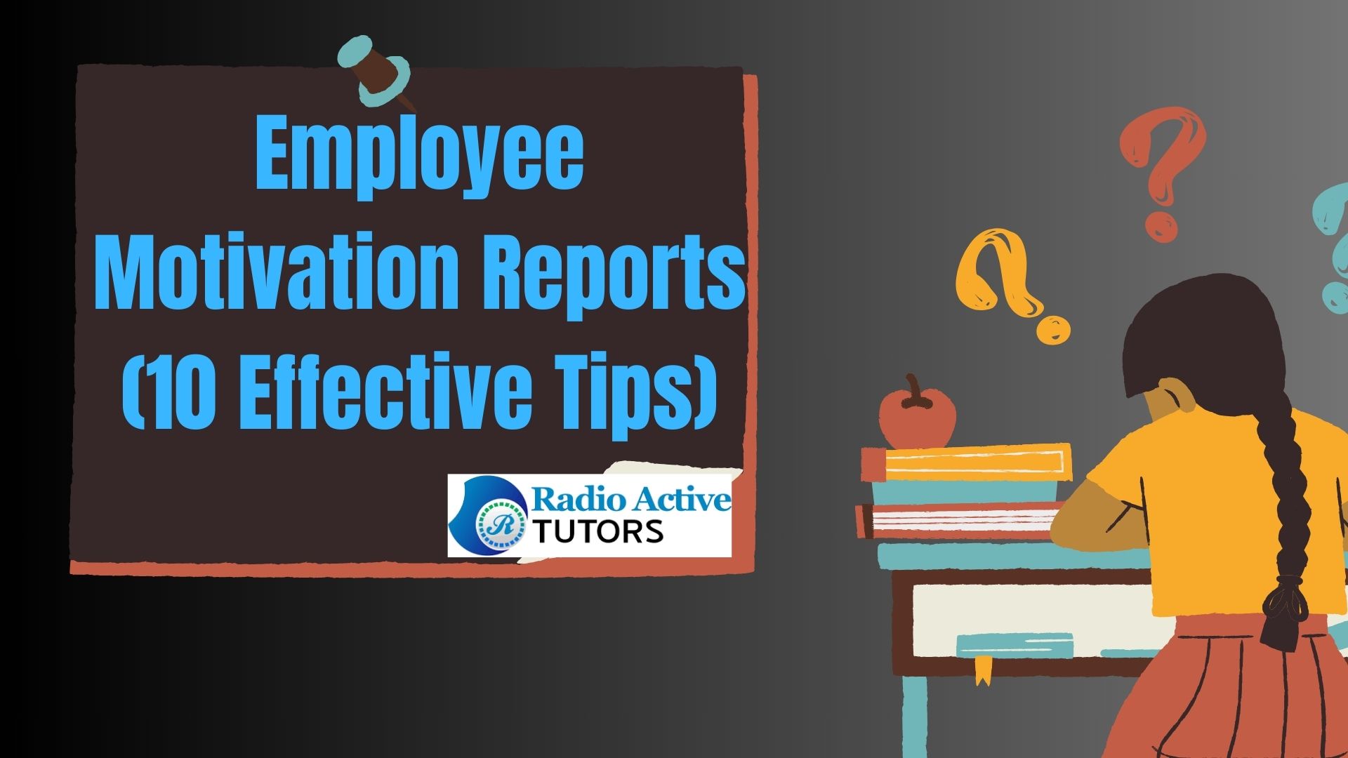 Employee Motivation Reports (10 Effective Tips)