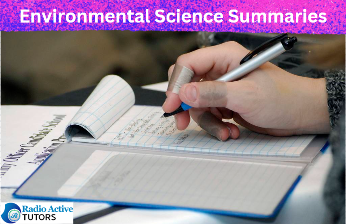 Environmental Science Summaries: (10 Effective Tips)