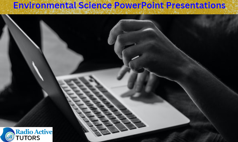 Environmental Science PowerPoint Presentations   (13 Best Tips)