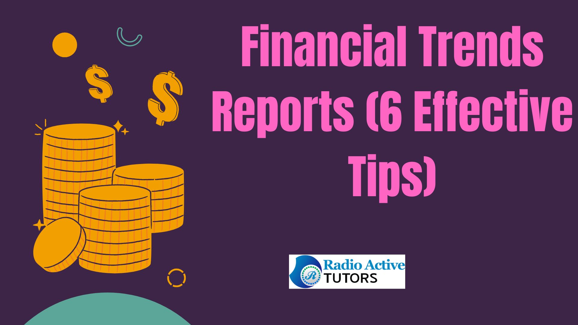 Financial Trends Reports (6 Effective Tips)