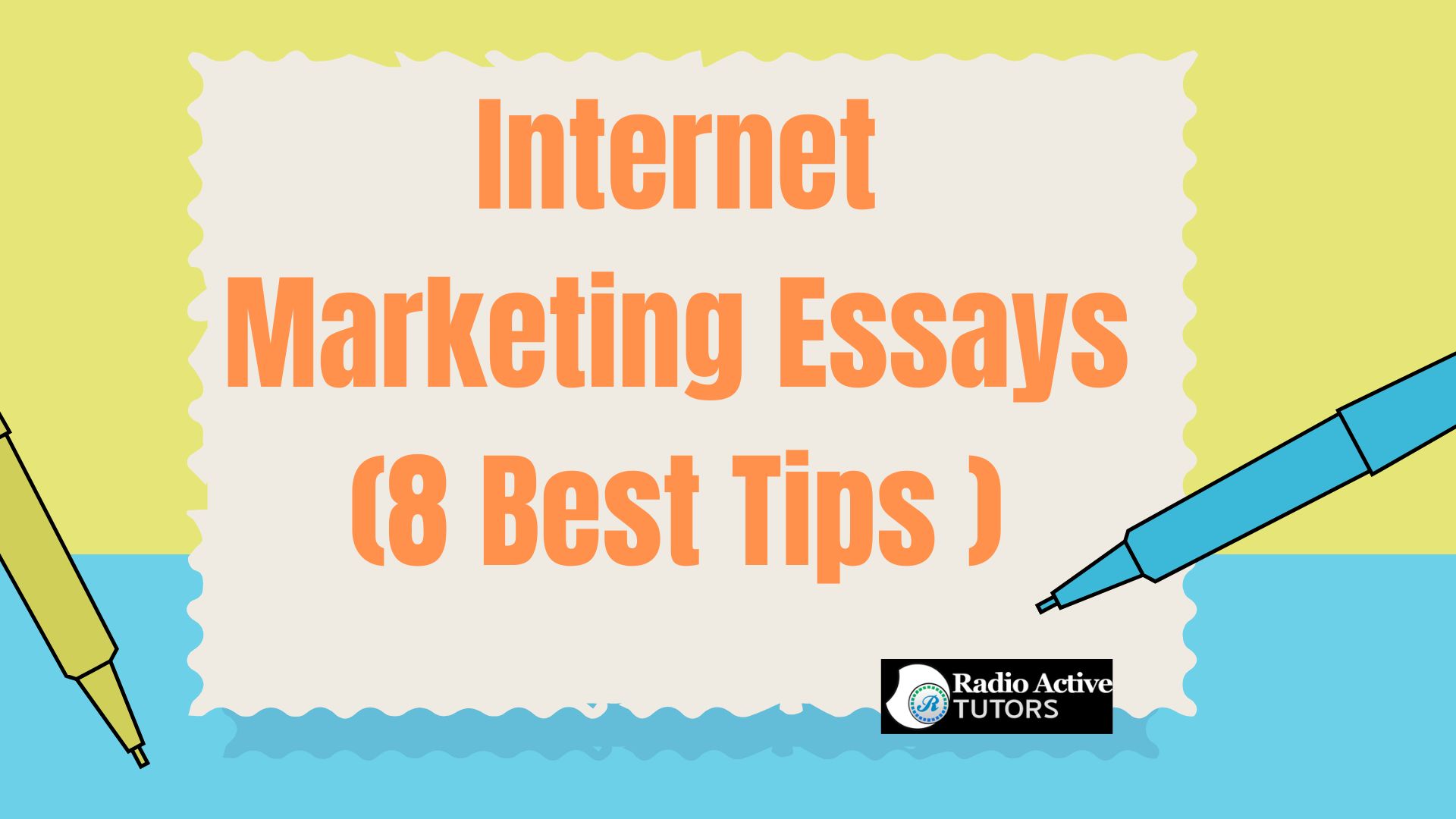 Internet Marketing Essays (8 Best Tips )