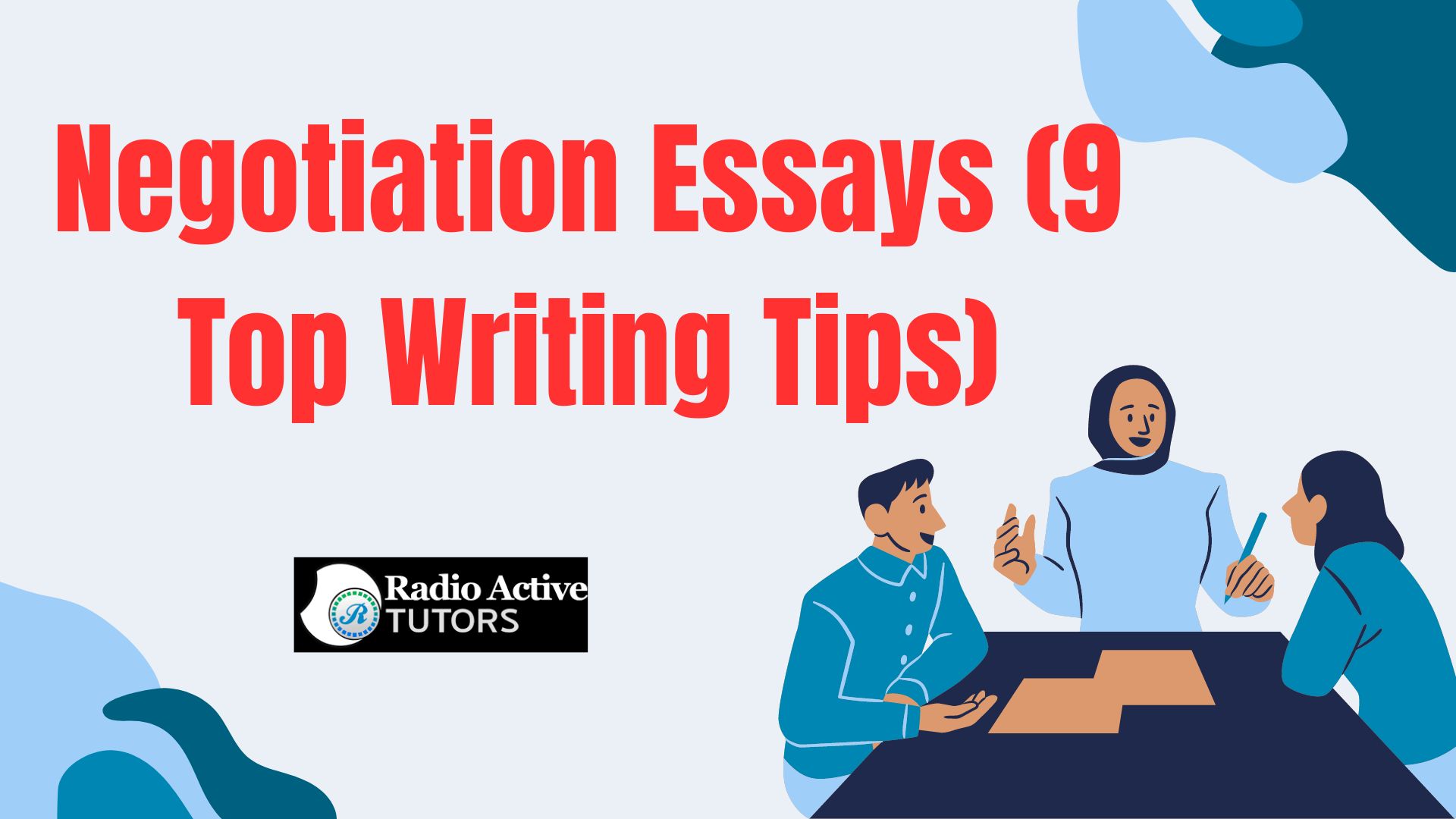 Negotiation Essays (9 Top Writing Tips)