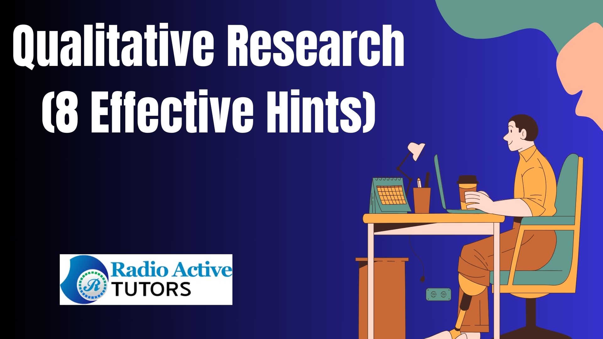 Qualitative Research (8 Effective Hints)