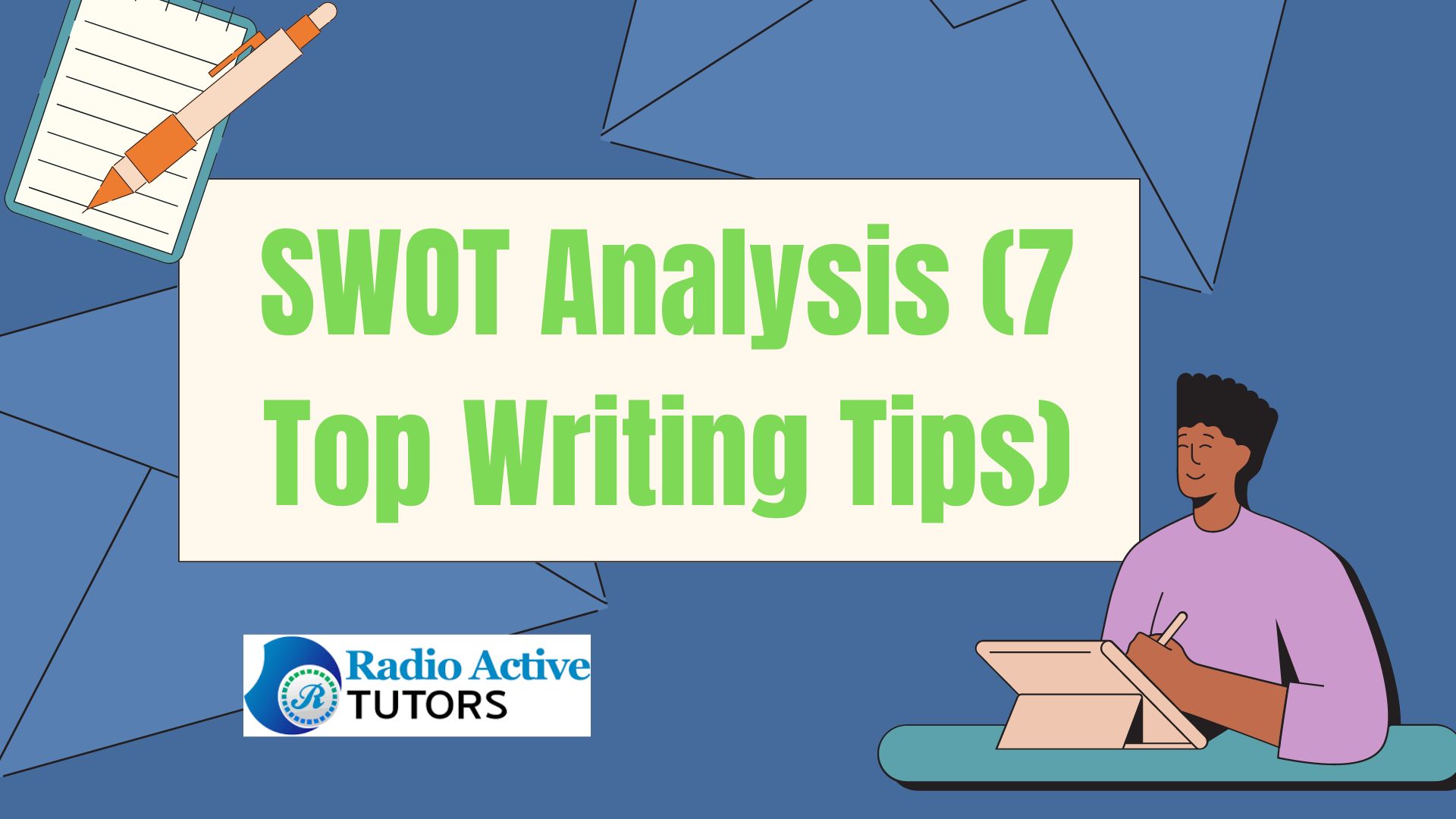 SWOT Analysis (7 Top Writing Tips)